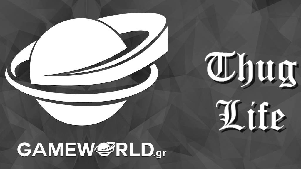 GameWorld Thug Life