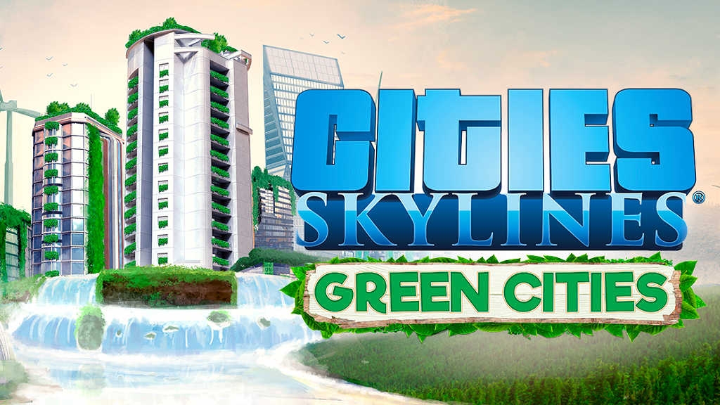 Cities: Skylines: Green Cities expansion
