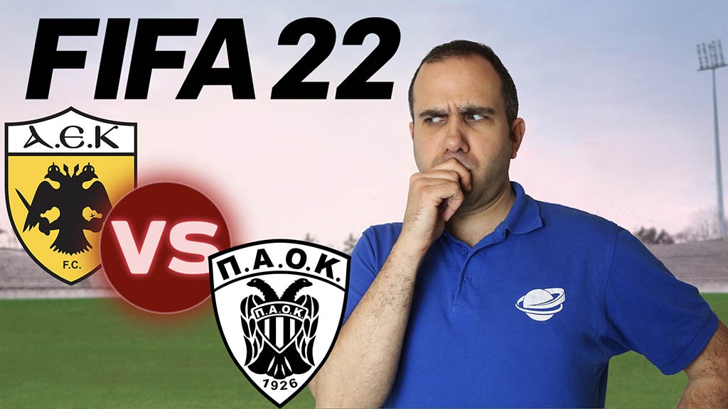 FIFA 22: ΑΕΚ - ΠΑΟΚ FIFA 22: ΑΕΚ - ΠΑΟΚ